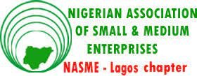 Nigeria Association of Small and Medium Enterprises (NASME) Lagos Chapter