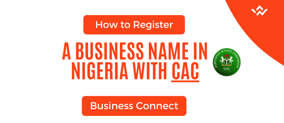 How to Register A Business Name in Nigeria with CAC