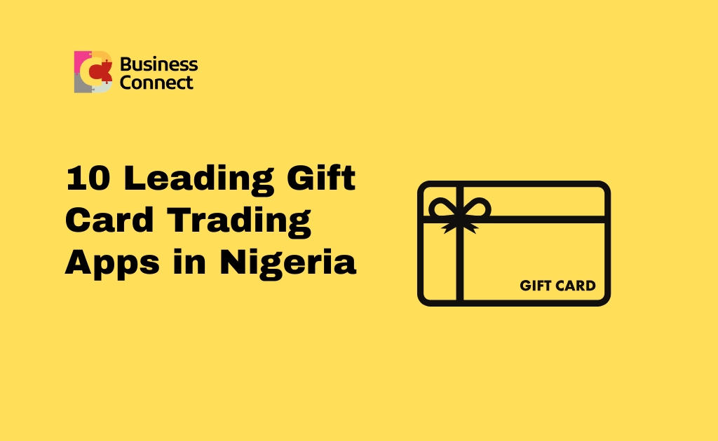 10 Leading Gift Card Trading Apps in Nigeria