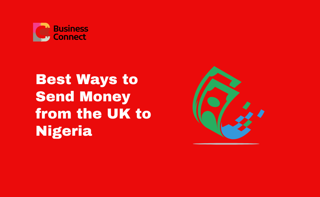 Best Ways to Send Money from the UK to Nigeria