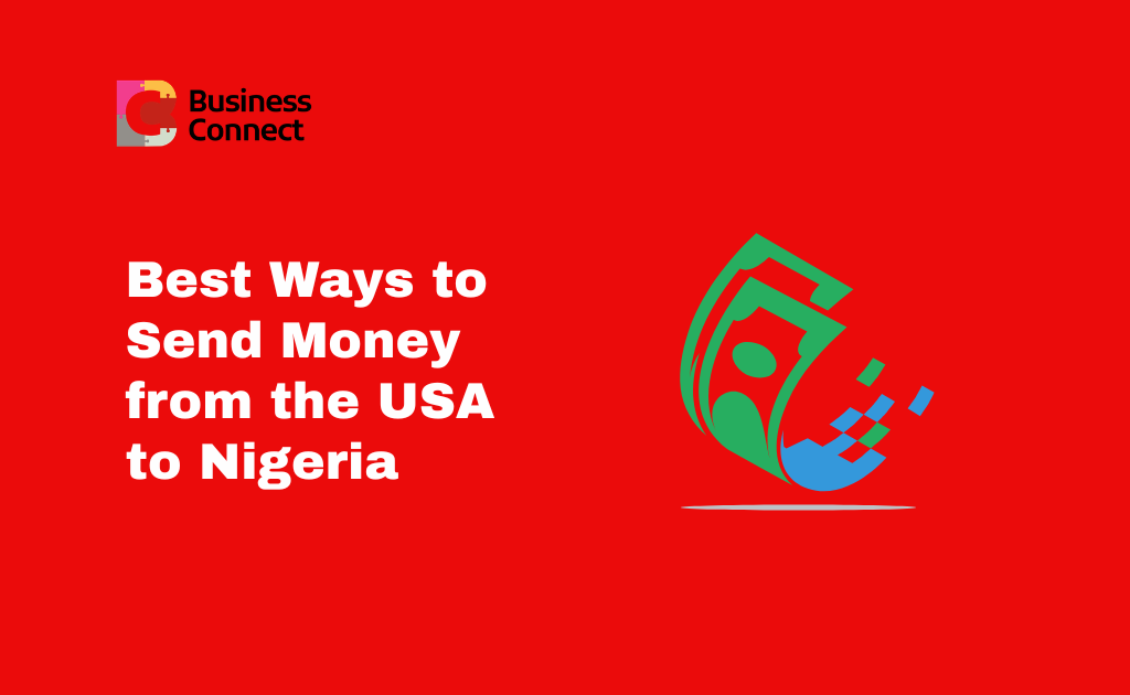 Best Ways to Send Money from the USA to Nigeria