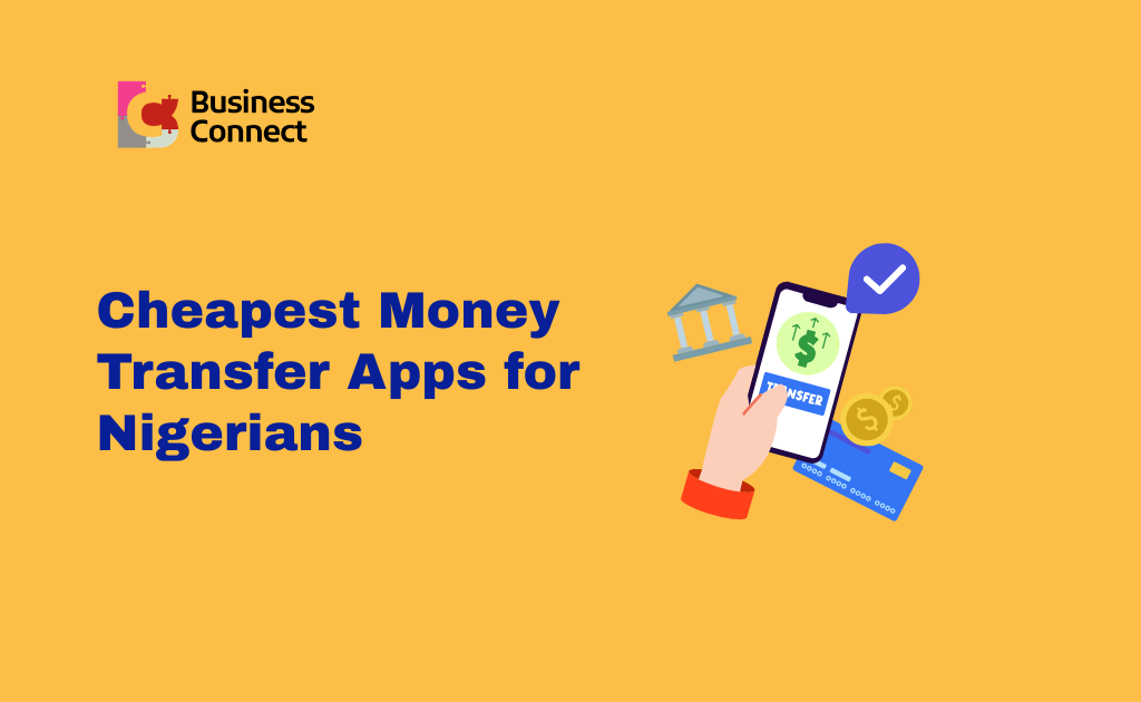Cheapest Money Transfer Apps for Nigerians