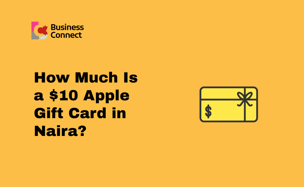 How Much Is a $10 Apple Gift Card in Naira
