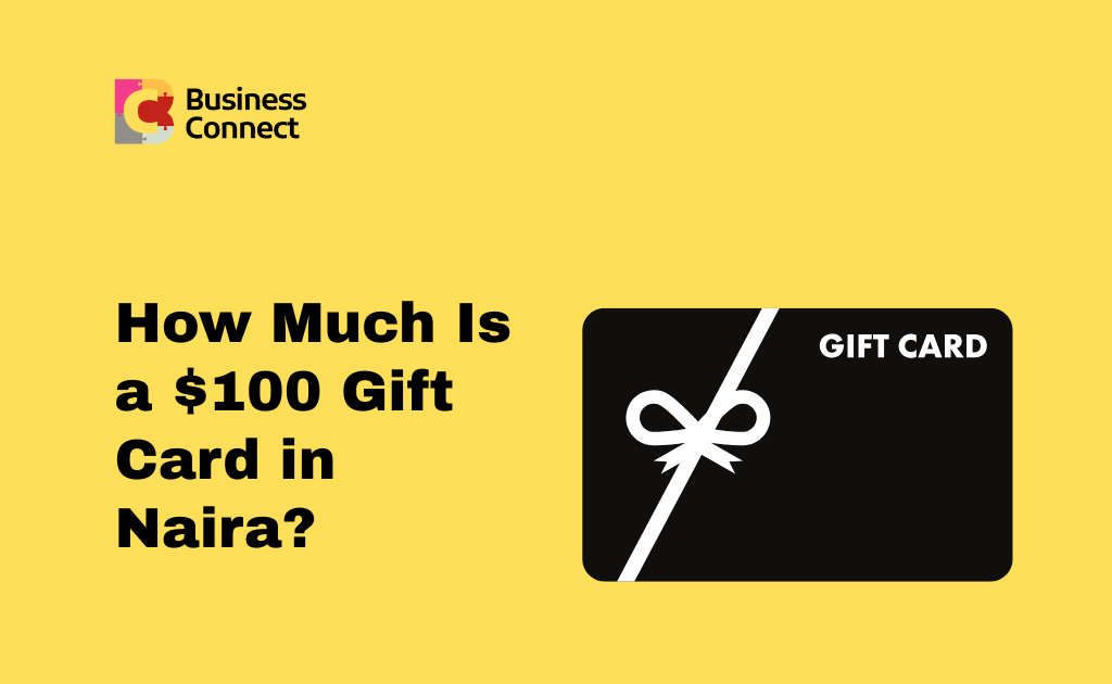 How Much Is a $100 Gift Card in Naira (1)