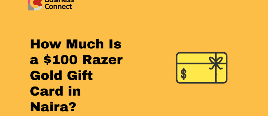 How Much Is a $100 Razer Gold Gift Card in Naira