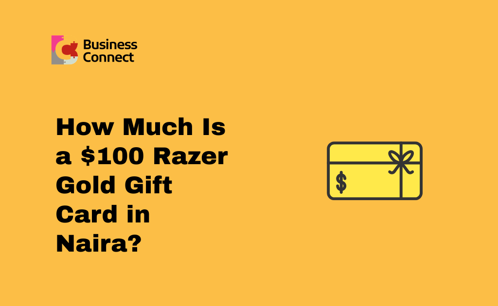 How Much Is a $100 Razer Gold Gift Card in Naira