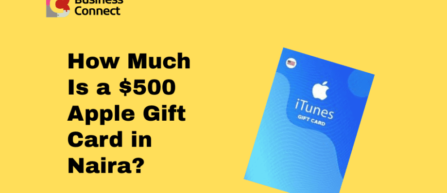 How Much Is a $500 Apple Gift Card in Naira