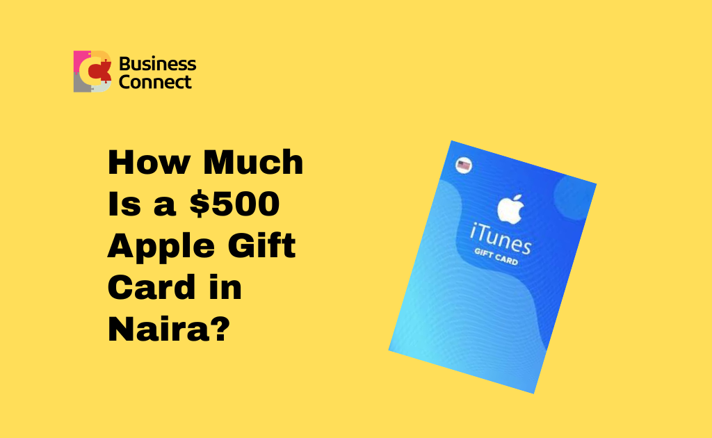 How Much Is a $500 Apple Gift Card in Naira