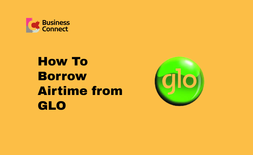 How To Borrow Airtime from GLO