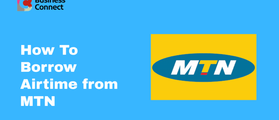 How To Borrow Airtime from MTN