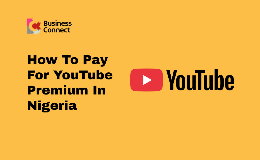 How To Pay For YouTube Premium In Nigeria