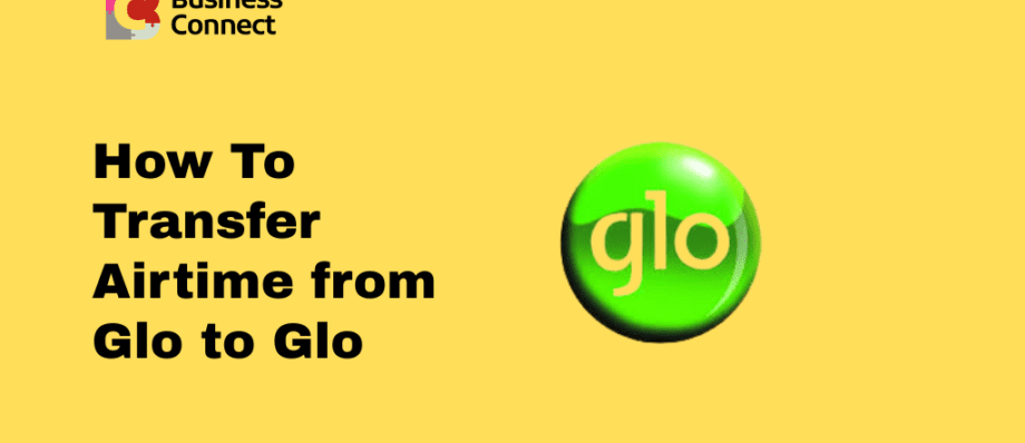 How To Transfer Airtime from Glo to Glo