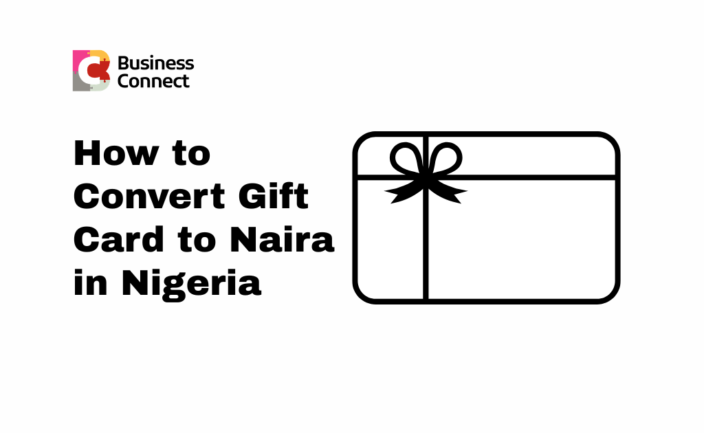 How to Convert Gift Card to Naira in Nigeria
