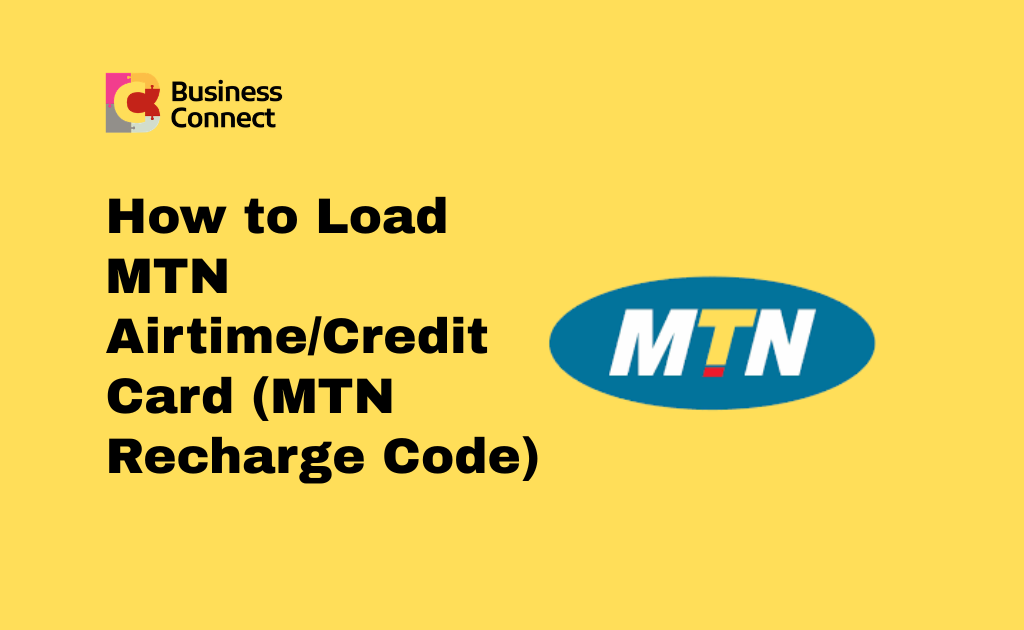 How to Load MTN AirtimeCredit Card (MTN Recharge Code)