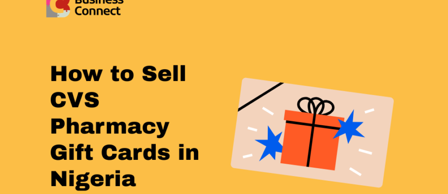 How to Sell CVS Pharmacy Gift Cards in Nigeria