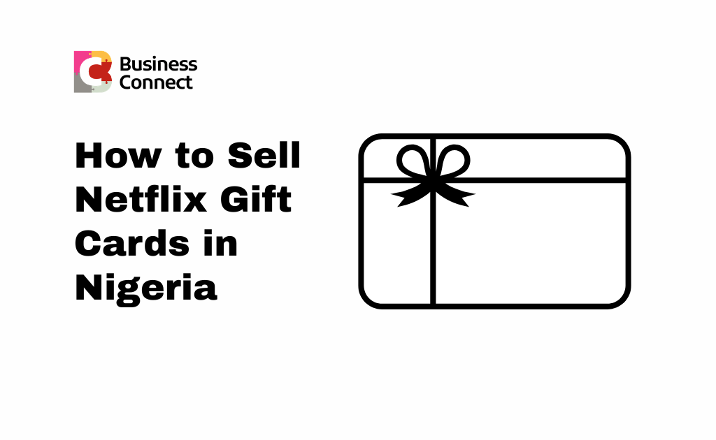 How to Sell Netflix Gift Cards in Nigeria