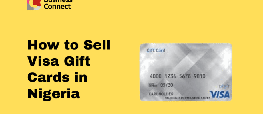 How to Sell Visa Gift Cards in Nigeria