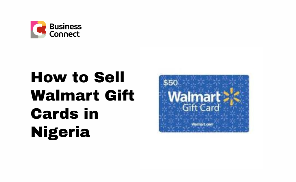 How to Sell Walmart Gift Cards in Nigeria