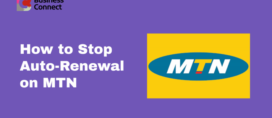 How to Stop Auto-Renewal on MTN (1)