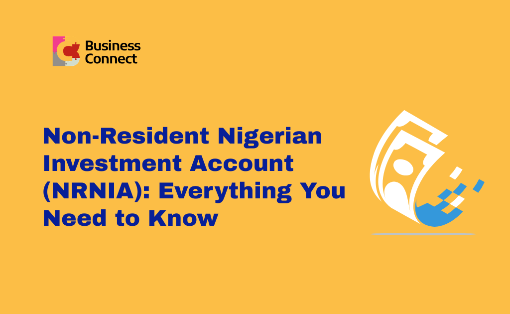 Non-Resident Nigerian Investment Account (NRNIA) Everything You Need to Know