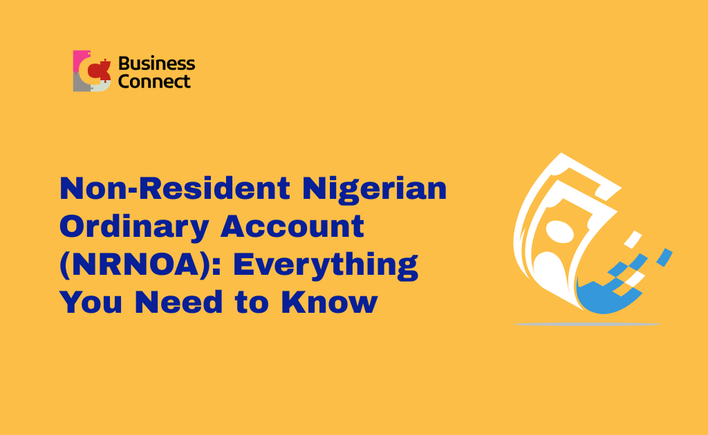 Non-Resident Nigerian Ordinary Account (NRNOA) Everything You Need to Know