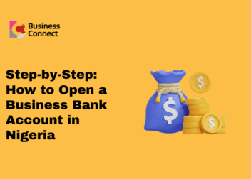 How to Open a Business Bank Account in Nigeria