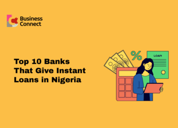 Top 10 Banks That Give Instant Loans in Nigeria