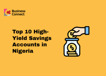 Top 10 High-Yield Savings Accounts in Nigeria