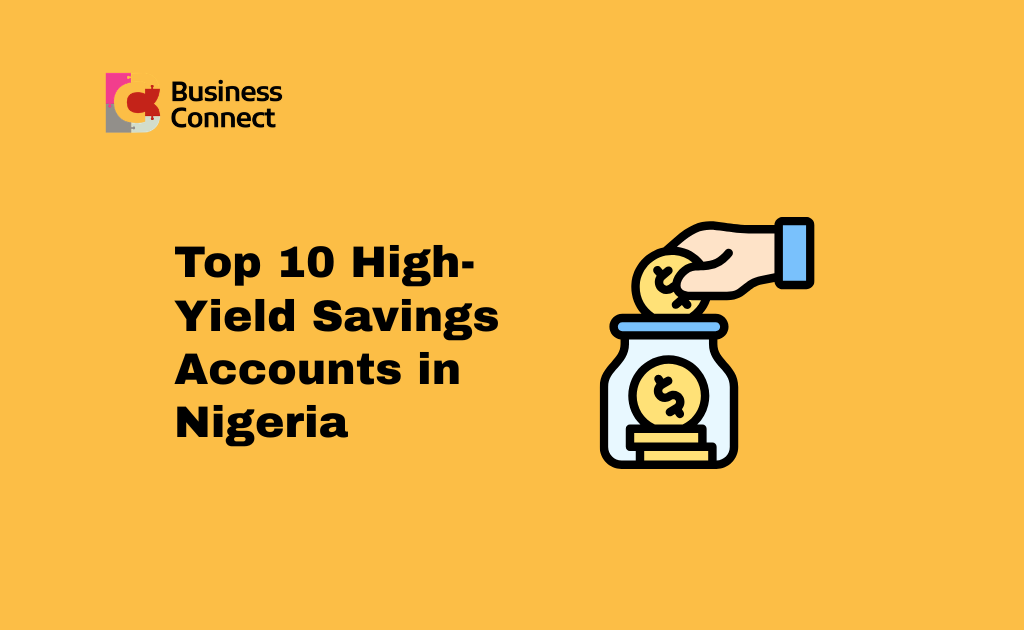Top 10 High-Yield Savings Accounts in Nigeria