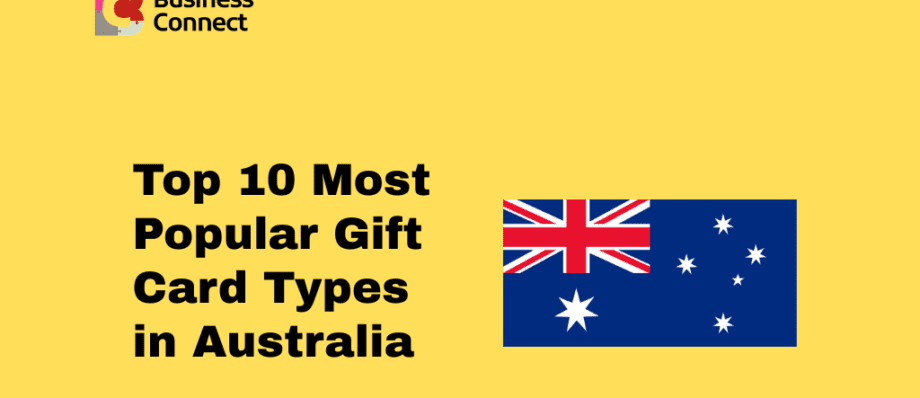 Top 10 Most Popular Gift Card Types in Australia