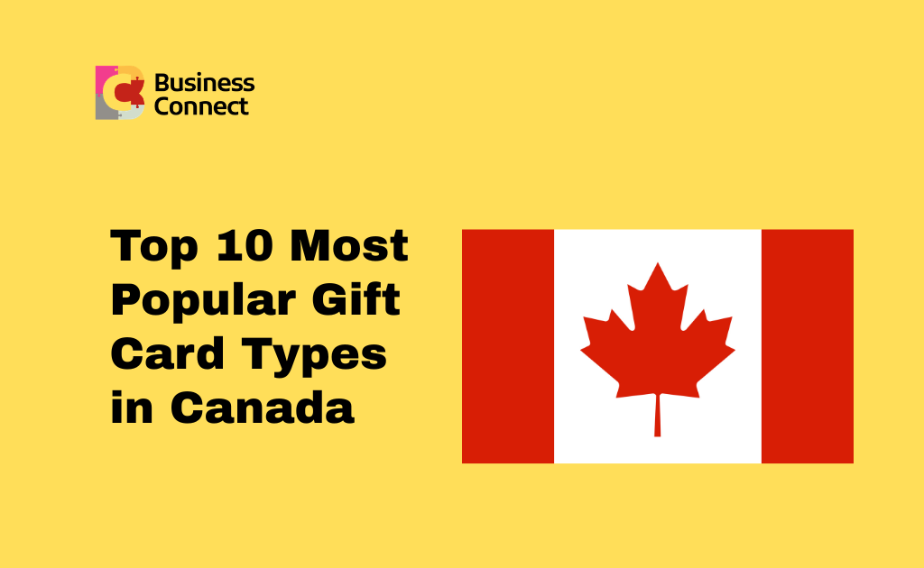 Top 10 Most Popular Gift Card Types in Canada