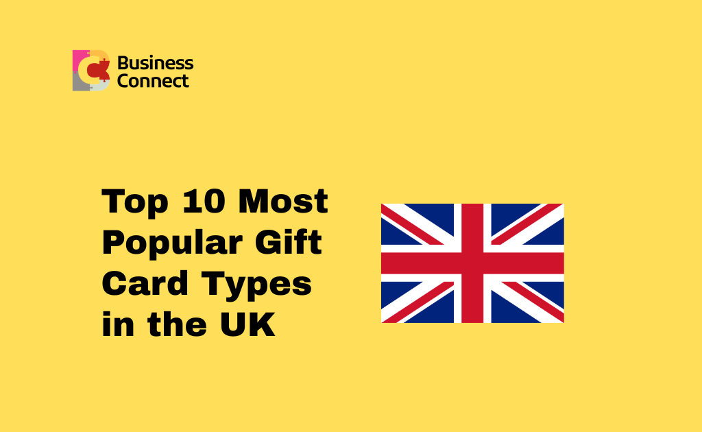 Top 10 Most Popular Gift Card Types in the UK