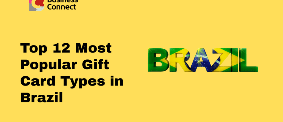 Top 12 Most Popular Gift Card Types in Brazil