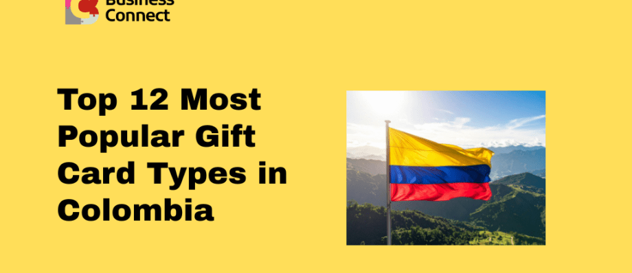Top 12 Most Popular Gift Card Types in Colombia