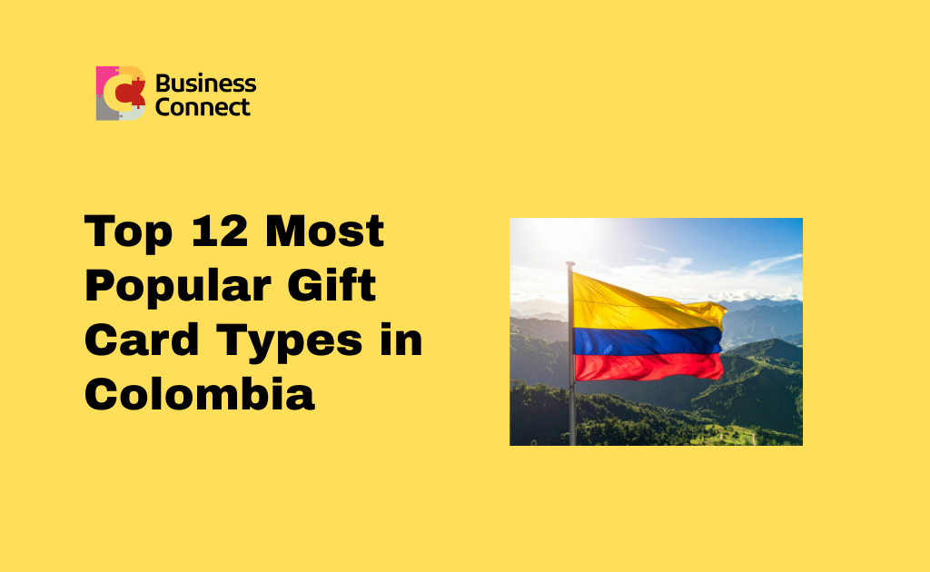 Top 12 Most Popular Gift Card Types in Colombia