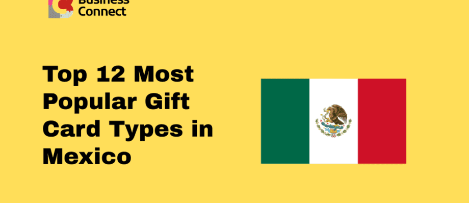 Top 12 Most Popular Gift Card Types in Mexico