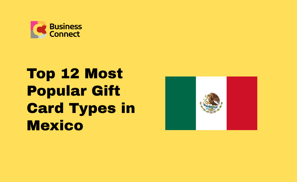 Top 12 Most Popular Gift Card Types in Mexico
