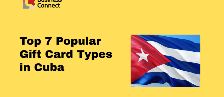 Top 7 Popular Gift Card Types in Cuba