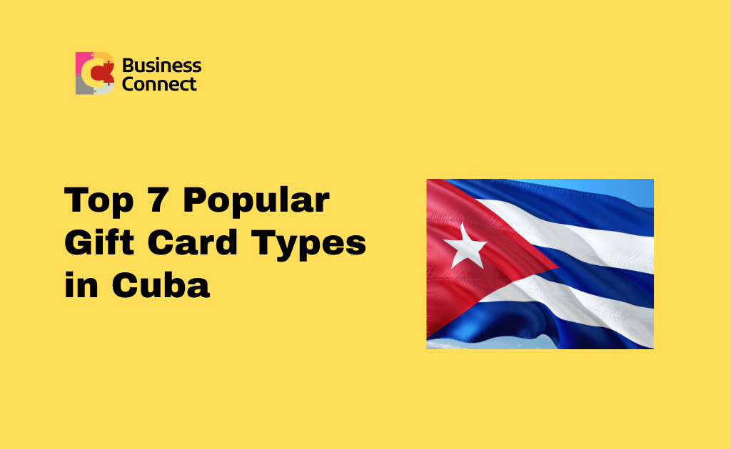 Top 7 Popular Gift Card Types in Cuba