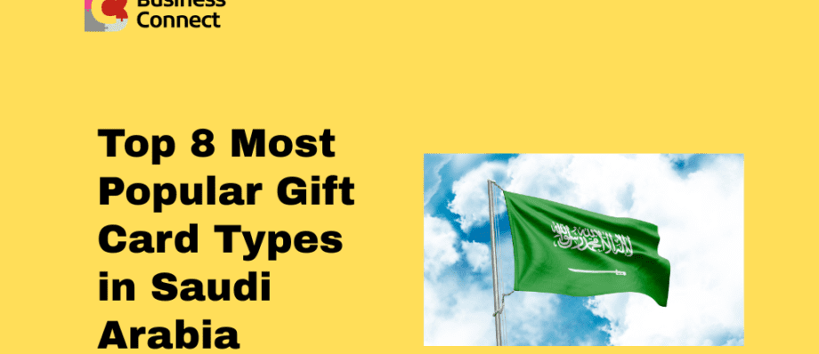 Top 8 Most Popular Gift Card Types in Saudi Arabia