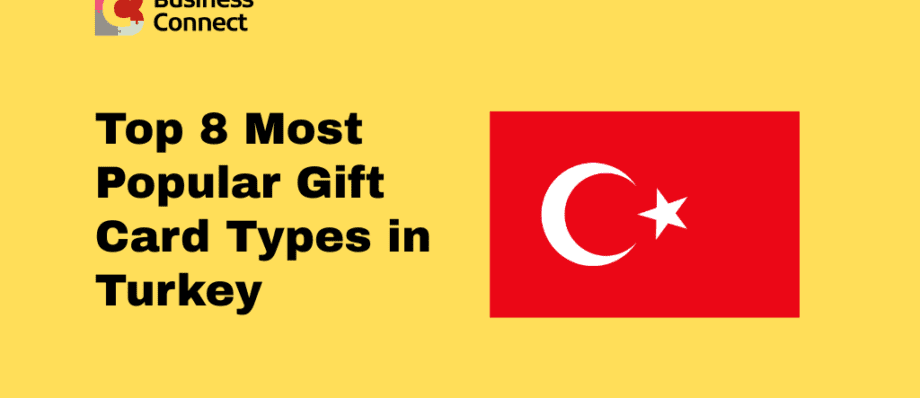 Top 8 Most Popular Gift Card Types in Turkey