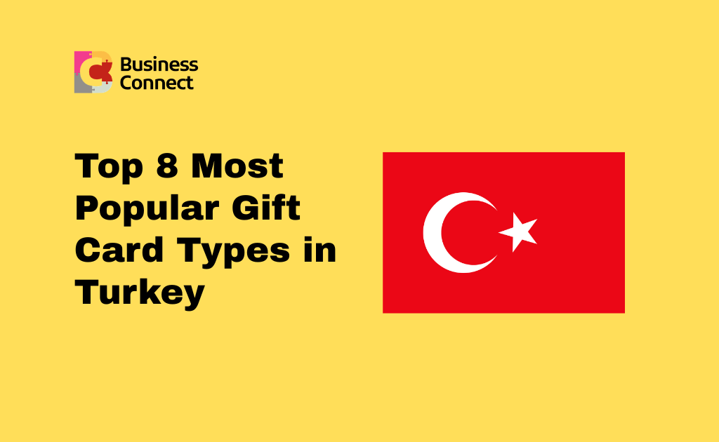 Top 8 Most Popular Gift Card Types in Turkey