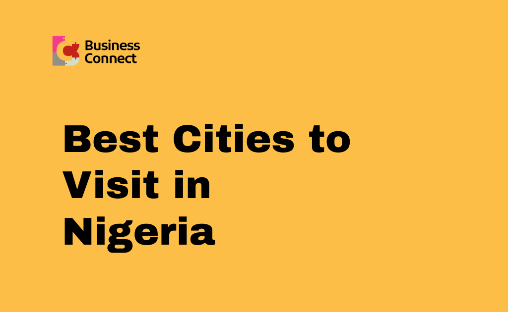 Best Cities to Visit in Nigeria