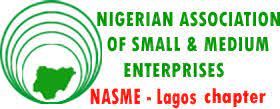 Nigeria Association of Small and Medium Enterprises (NASME) Lagos Chapter