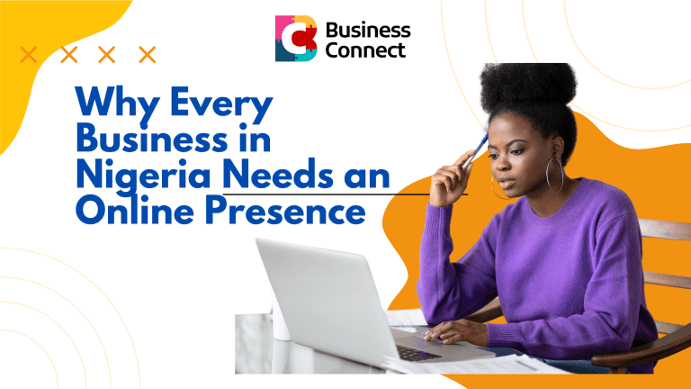 Why Every Business in Nigeria Needs an Online Presence
